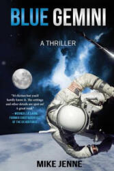 Blue Gemini: A Thrillervolume 1 - Mike Jenne (ISBN: 9781945863059)