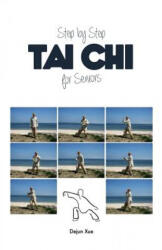 Tai Chi for Seniors - Dejun Xue (ISBN: 9781530636945)