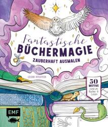 Magie fantastică a cărților - lumi fermecate de lectură pentru colorat (ISBN: 9783745927368)