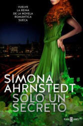 Solo Un Secreto / Falling - Simona Ahrnstedt (ISBN: 9788401018619)