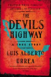 Devil's Highway - Luis Alberto Urrea (ISBN: 9780316010801)