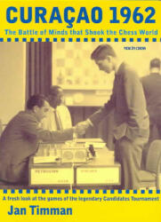 Curacao 1962: The Battle of Minds That Shook the Chess World - Jan Timman (ISBN: 9789056911393)