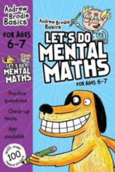 Let's do Mental Maths for ages 6-7 - Andrew Brodie (ISBN: 9781408183335)