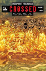 Crossed - Wish You Were Here - Fernando Melek, Simon Spurrier (ISBN: 9781592912315)