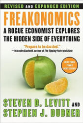 Freakonomics - Steven D. Levitt, Stephen J. Dubner (ISBN: 9780061234002)