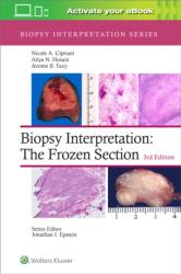 Biopsy Interpretation: The Frozen Section - Nicole A. Cipriani, Aliya N. Husain, Jerome B. Taxy (ISBN: 9781975170073)