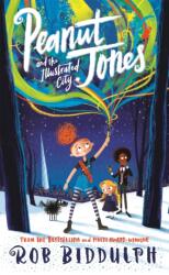 Peanut Jones and the Illustrated City: from the creator of Draw with Rob - Rob Biddulph (ISBN: 9781529040524)