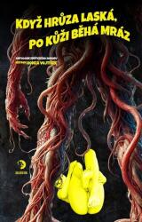 Když hrůza laská, po kůži běhá mráz (ISBN: 9788053027595)