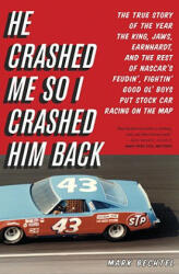 He Crashed Me So I Crashed Him Back - Mark Bechtel (ISBN: 9780316034036)