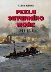Peklo Severního moře 1914-1915 (2021)