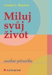 Miluj svůj život - osobní příručka (2011)