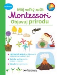 Caietul meu mare Montessori Descoperă natura (2021)