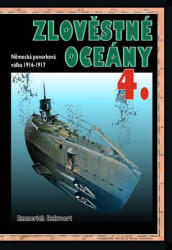 Zlověstné oceány 4. - Německá ponorková válka 1916-1917 (2013)