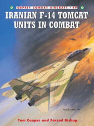 Iranian F-14 Tomcat Units in Combat - Tom Cooper (ISBN: 9781841767871)