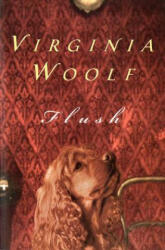 Virginia Woolf - Flush - Virginia Woolf (ISBN: 9780156319522)