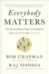 Everybody Matters - Bob Chapman, Raj Sisodia (ISBN: 9781591847793)