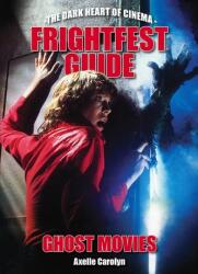 The Frightfest Guide To Ghost Movies (ISBN: 9781903254974)