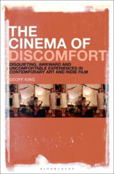 Cinema of Discomfort - Geoff King (ISBN: 9781501385735)