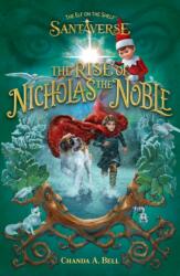 The Elf On The Shelf Santaverse: The Rise Of Nicholas The Noble (ISBN: 9780008669775)