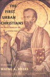 First Urban Christians - Wayne A Meeks (ISBN: 9780300098617)