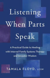 Listening When Parts Speak - FLOYD TAMALA (ISBN: 9781401975654)