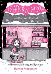 Isadora Moon and the Frost Festival (ISBN: 9780192788764)