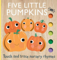 Touch and Trace Nursery Rhymes: Five Little Pumpkins - Emily Bannister (ISBN: 9781667206752)