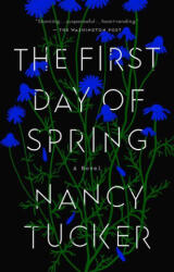 The First Day of Spring - Tucker, Nancy (ISBN: 9780593191576)