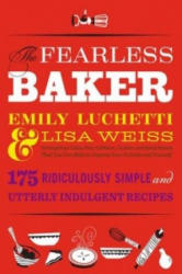 Fearless Baker - Emily Luchetti (ISBN: 9780316074285)