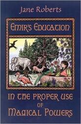 Emir'S Education in the Proper Use of Magical Powers (ISBN: 9781571741424)