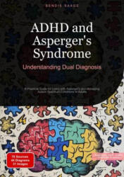 ADHD and Asperger's Syndrome: Understanding Dual Diagnosis - Bendis Saage (ISBN: 9783384531438)