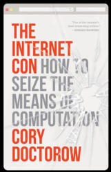 The Internet Con - Doctorow, Cory (ISBN: 9781804292143)