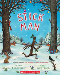 Stick Man - Axel Scheffler (ISBN: 9781339047348)