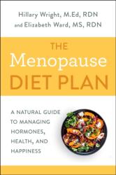 Menopause Diet Plan - Elizabeth M. Ward (ISBN: 9780593135662)