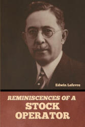 Reminiscences of a Stock Operator - Edwin Lefevre (2023)