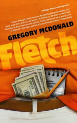 Gregory McDonald, Dan John Miller - Fletch - Gregory McDonald, Dan John Miller (2018)