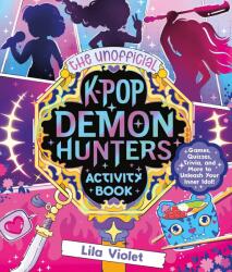 The Unofficial K-Pop Demon Hunters Activity Book (2025)