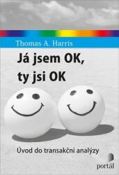 Sunt OK, tu ești OK (ISBN: 9788026216377)