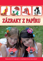 Zázraky z papíru - Kreativní nápady z papírových proužků (ISBN: 9788089742615)