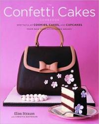 Confetti Cakes Cookbook - Elisa Strauss (ISBN: 9780316113076)