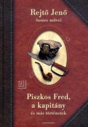 Piszkos Fred, a kapitány és más történetek (ISBN: 9789632971193)