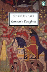 Gunnar's Daughter - Sigrid Undset, Arthur G. Chater (ISBN: 9780141180205)