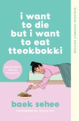 I Want to Die but I Want to Eat Tteokbokki (ISBN: 9781526694034)