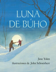 Luna de Búho / Owl Moon - John Schoenherr (ISBN: 9781644732427)