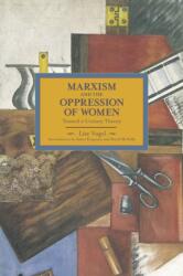 Marxism And The Oppression Of Women: Toward A Unitary Theory (ISBN: 9781608463404)