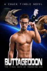 Buttageddon - Dr Chuck Tingle (ISBN: 9781517106676)