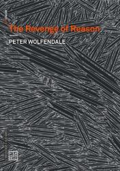 Revenge of Reason - Ray Brassier, Reza Negarestani (ISBN: 9781913029876)