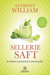 Selleriesaft - Anthony William, Jochen Lehner (ISBN: 9783442342648)