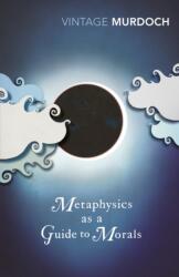 Metaphysics as a Guide to Morals (ISBN: 9780099433552)