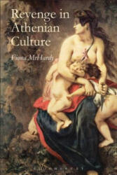 Revenge in Athenian Culture - Fiona McHardy (ISBN: 9781472524348)